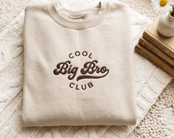 Embroidered Cool Big Bro Club Sweatshirt and Big Brother Toddler & Youth Best Big Brothers Kids Shirt Gift for Big Brothers Shirt for Boys