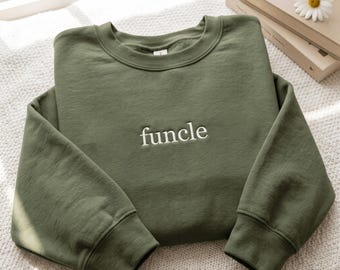 Embroidered Funcle Sweatshirt Cool Uncles Club Shirt Funny Uncle Shirt Birthday Gift for Uncle New Uncle Shirt Shirt for Uncle