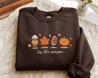 Embroidered Tis The Season Sweatshirt, Coffee Pumpkin Football Fall Crewneck
