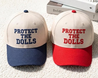 Embroidered Protect The Dolls Hat, Feminist Baseball Cap