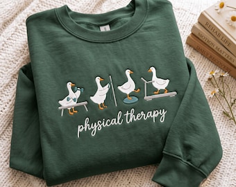 Embroidered Physical Therapy Sweatshirt, Physical Therapist Goose Shirt, Cute Pt Gift For Physical Therapist, Pediatric Physical Therapy Tee