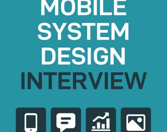 Mobile System Design Interview: Ein Insider-Leitfaden