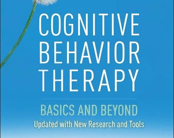 Cognitive Behavior Therapy Basics and Beyond Third Edition Judith S Beck CBT Textbook Psychology Clinical Mental Health Therapy Guide