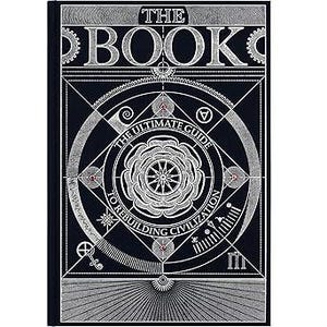 Puede incluir: Un libro de tapa dura con una cubierta azul oscuro y diseños geométricos plateados intrincados. El título "THE BOOK" está en la parte superior, con el subtítulo "THE ULTIMATE GUIDE TO REBUILDING CIVILIZATION" que rodea un emblema floral central. El lomo del libro es negro.
