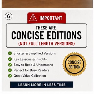 May include: A white informational graphic featuring the number 6 in a circle, a red warning icon, and the text IMPORTANT THESE ARE CONCISE EDITIONS (NOT FULL LENGTH VERSIONS). It includes five green checkmarks with bullet points and a gold seal.