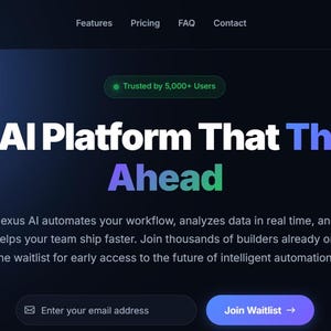 May include: A dark-themed website landing page for NexusAI featuring a navigation bar with links to Features, Pricing, FAQ, and Contact. The main heading reads The AI Platform That Thinks Ahead, followed by a description and a Join Waitlist button.