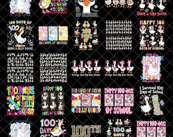 100 Days of Silly Gooses Png Bundle, Funny 100th Day of School Girls Youth png, Goose Lover png, Gift for Teacher png, Teacher png