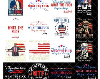 Eles não sabem o que diabos estão fazendo (pacote PNG), camiseta engraçada de Trump com a frase "Liberdade e Independência Americana", Trump 2025 PNG, Download Instantâneo