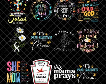 Christian Mom PNG Bundle, Faith Autism Mom Sublimation, Fur Mama Quotes Png, Graduation PNG, Prayer Mom Png, Spiritual Shirt Design