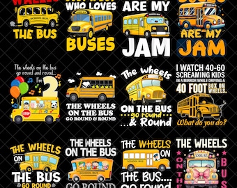 The Wheels On The Bus PNG Bundle, Buses Are My Jam Sublimation, Go Round and Round Digital Download, School Bus png