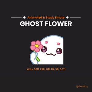 Könnte beinhalten: Eine digitale Grafik mit einem weißen Geistercharakter, der eine rosa Blume mit gelber Mitte hält. Der Text lautet Animated & Static Emote GHOST FLOWER und listet die Größen 500, 256, 128, 112, 56, & 28 auf. Dunkelgrauer Hintergrund mit @dookiz.