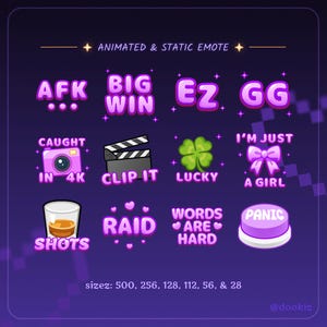May include: A collection of twelve digital emotes featuring purple text and graphics including AFK, BIG WIN, EZ, GG, CAUGHT IN 4K with a pink camera, CLIP IT with a clapperboard, LUCKY with a green clover, I'M JUST A GIRL with a bow, SHOTS, RAID, WORDS ARE HARD, and PANIC.