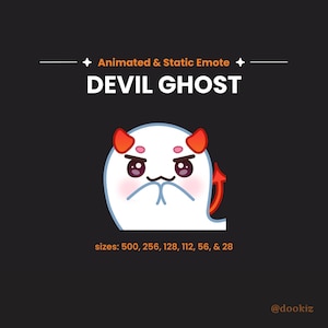May include: A white ghost emote with red devil horns and a red tail, featuring a frowning expression with pink cheeks. The text reads Animated & Static Emote DEVIL GHOST and lists sizes 500, 256, 128, 112, 56, & 28, with the handle @dookiz at the bottom.