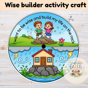 Peut inclure: Une activité manuelle en papier circulaire présentant deux scènes. La partie supérieure montre deux enfants sur un rocher avec le texte I want to be wise and build my life on the rock. La partie inférieure montre une maison sur un rocher sous l'orage.