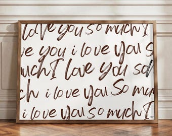 I Love You So Much Art Print, Minimalist Beige Typography Wall Art