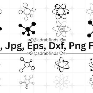 May include: A collection of black and white atom and molecule illustrations. The image includes various designs of atoms and molecules, along with the text "Svg, Jpg, Eps, Dxf, Png Files".