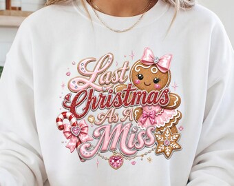 Bride to Be Christmas Sweatshirt, Last Christmas as a Miss Sweater, Pink Gingerbread Crewneck, Coquette Christmas Bride Gift