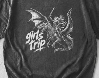Girls Trip Shirt, Funny Dragon T-Shirt for Women, Fantasy Book Club Tee, Matching Best Friend Shirts, Girls Weekend Getaway Gift