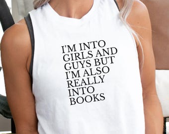 I'm Into Girls And Guys But I'm Also Really Into Books Crop Top, Bisexual Pride Shirt, Funny Bi Gift, BookTok Tank Top, Queer Book Lover
