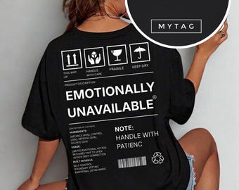 Emotionally Unavailable” Statement T-Shirt – Minimal Mood Graphic