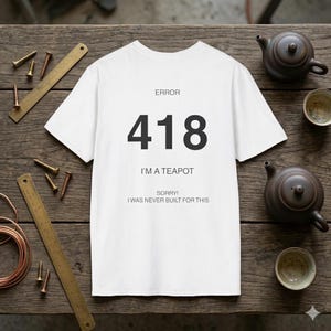 418 Ich bin ein Teekanne T-Shirt | http Fehlercode T-Shirt