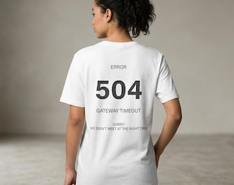 504 Gateway Timeout” Cotton Tee – Minimal Introvert Humor