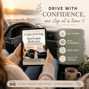 Peut inclure: Une image d'une tablette affichant la couverture d'un guide de conduite intitulé "Calm Driving for Nervous Drivers". L'image comprend également le texte "Drive with Confidence, one step at a time". Une tasse à café avec un cœur est également visible.