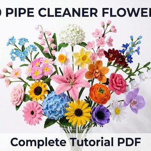 Puede incluir: Un vibrante ramo de 20 flores de limpiapipas en varios colores, incluyendo rosa, amarillo, azul y naranja. El arreglo incluye girasoles, rosas y lirios. El texto en la parte superior dice "20 PIPE CLEANER FLOWERS" y en la inferior "COMPLETE TUTORIAL PDF".