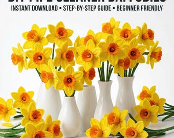 Tutorial de narcisos con limpiapipas en PDF: Guía realista de flores de chenilla para principiantes, decoración primaveral DIY, descarga digital instantánea