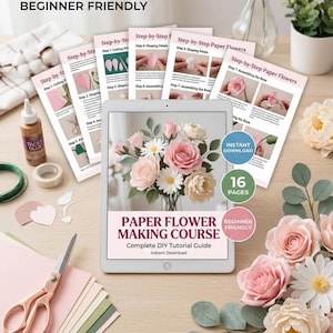 Könnte beinhalten: Ein digitaler Papierblumen-Bastelkurs, der auf einem Tablet angezeigt wird, mit Schritt-für-Schritt-Anleitungen. Das Bild enthält Beispiele für Papierblumen, eine Schere, Kleber und andere Bastelmaterialien. Text: "Instant Digital Download Beginner Friendly".