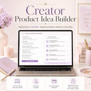 May include: A laptop screen shows the "Creator Product Idea Builder" interface, with the text "Generate profitable digital product ideas in minutes." The image includes a notebook, pen, and decorative items, suggesting a creative workspace. The text also mentions "Perfect for Etsy, Ko-fi, Gumroad, and creator shops."
