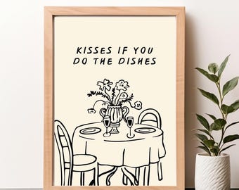 Kisses If You Do The Dishes Print - Kitchen Print