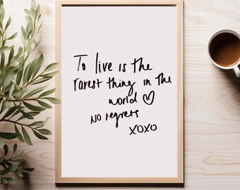Minimalist Quote Print – “To Live Is The Rarest Thing” Wall Art (Self Love)