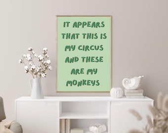 My Circus My Monkeys Typography Print | Funny Sarcastic Quote Poster