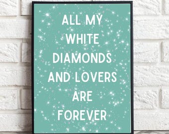 White Diamonds Lovers Forever – Lyric Print – Teal Glamour Art (A4, A3, 8x10, A5)