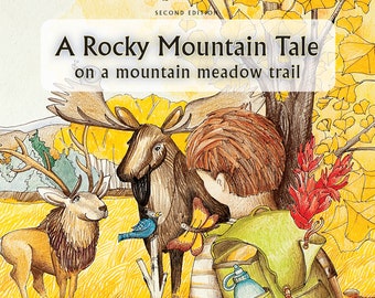 A Rocky Mountain Tale on a Mountain Meadow Trail