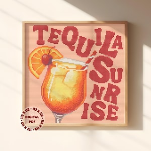 May include: A cross-stitch pattern featuring a Tequila Sunrise cocktail in a glass with an orange slice and cherry garnish. The text reads TEQUILA SUNRISE in bold red letters. A circular stamp in the corner indicates it is a 112 x 112 digital PDF.