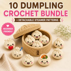 10 virkmönster för dumplings + ångkokare i bambu – söta mjuka amigurumi i PDF-format (Crochero-kollektionen)