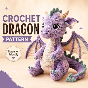 May include: A purple crochet dragon toy with a cream-colored belly, tan horns, and teal accents on the wings and back. The text CROCHET DRAGON PATTERN and Beginner Friendly are visible. The dragon has large black eyes and stitched details.