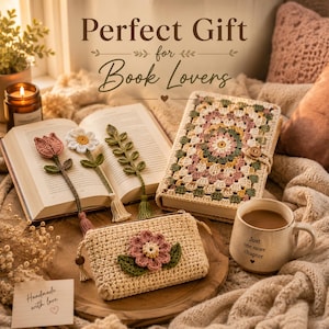 May include: A crochet book cover with a granny square pattern in muted tones, a small beige crochet pouch with a pink flower appliqu&eacute;, and three floral crochet bookmarks shaped like a tulip, a daisy, and a leafy vine, alongside a mug with text.
