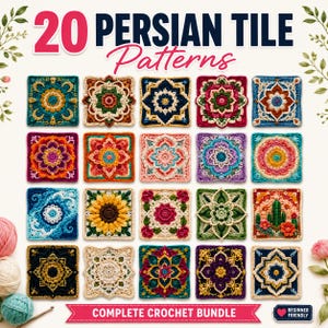 May include: A collection of 20 square crochet motifs featuring intricate Persian tile patterns in various colors including blue, yellow, pink, and green. The text reads 20 PERSIAN TILE Patterns and COMPLETE CROCHET BUNDLE with a BEGINNER FRIENDLY label.