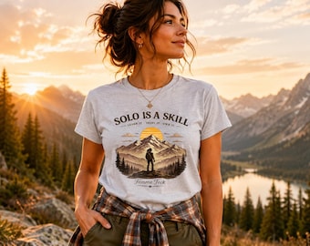 Solo Is a Skill Womens Hiking Tee | Outdoor Hiking Design | Femme Trek