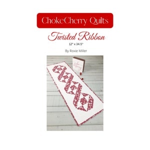 Table Runner Quilt Pattern, Twisted Ribbon PDF Pattern, Table Runner Pattern, Christmas Runner Pattern, Instant Download Runner Pattern