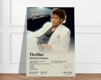 Puede incluir: Póster del álbum "Thriller" de Michael Jackson. La imagen muestra a Jackson con un traje blanco, con el título del álbum y la lista de canciones debajo. Lanzamiento el 30 de noviembre de 1982. Duración: 42min 19s. Incluye una firma y un código de Spotify.