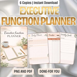 May include: An executive function planner with a soft, neutral color palette. The image includes a planner, daily planner, tracker, and weekly goals pages. The text on the image reads "Executive Function Planner", "PNG and PDF", and "Done-For-You".