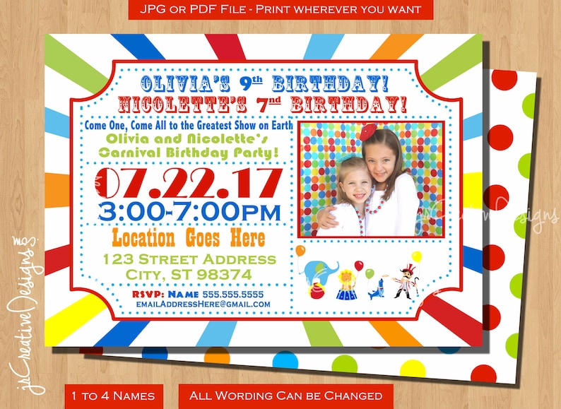 May include: A colorful carnival-themed birthday party invitation with a photo of two girls. The invitation features a red, white, and blue striped background with a circus tent, elephant, and clown. The text on the invitation reads "Olivia's 9th Birthday! Nicolette's 7th Birthday!" and "Come One, Come All to the Greatest Show on Earth Olivia and Nicolette's Carnival Birthday Party! 07.22.17 3:00-7:00PM Location Goes Here 123 Street Address City, ST 98374 RSVP: NAME 555.555.5555 EMAILADDRESSHERE@GMAIL.COM 1 to 4 Names All wording can be changed."