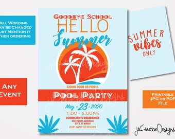 May include: A blue and orange pool party invitation with a palm tree and sunset graphic. The text reads "Goodbye School Hello Summer" and "Come Join Us For A Pool Party". The date is May 23, 2020, and the time is 1:00-6:00 PM. The invitation also includes the address and RSVP information.