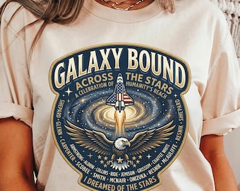 Galaxy Bound Shirt Space Exploration Shirt Astronomy Tee Space Lover Gift Sci Fi Shirt Cosmic Graphic Tee
