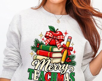 Merry Teachmas Shirt, Teacher Christmas Tee, Book Lover Holiday Sweatshirt, Educator Gift