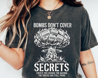 Bombs Don't Cover Secrets Shirt, Anti War Political Tee, Redacted Files, Activist Protest Gear, Truth Seeker Gift, Vintage Grunge Aesthetic
